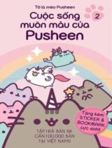Cuộc sống muôn màu của Pusheen : Truyện tranh / Claire Belton ; Toto dịch . T.2