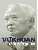 Vũ Khoan - tâm tình gửi lại / Vũ Khoan