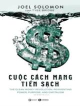 Cuộc cách mạng tiền sạch / Joel Solomon, Tyee Bridge ; Hà Minh Tú dịch