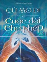 Cứ mơ đi vì cuộc đời cho phép / Sbooks b.s.