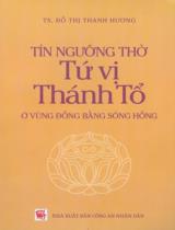 Tín ngưỡng thờ Tứ vị Thánh tổ ở vùng Đồng bằng sông Hồng / Đỗ Thị Thanh Hương