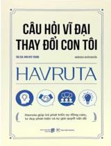 Havruta: Câu hỏi vĩ đại thay đổi con tôi : Giúp trẻ phát triển sự đồng cảm, tư duy phản biện và tự giải quyết vấn đề / Min Hye Young ; Huyền Nguyễn dịch