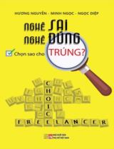 Nghề sai - Nghề đúng: Chọn sao cho trúng? / Hương Nguyễn, Minh Ngọc, Ngọc Diệp
