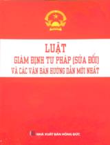 Luật Giám định tư pháp (sửa đổi) và các văn bản hướng dẫn mới nhất