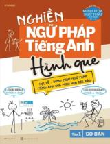 Nghiền ngữ pháp tiếng Anh hình que / Vy Ngọc . T.1 , Cơ bản