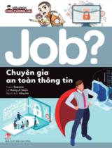 Job? - Chuyên gia an toàn thông tin / Lời: Kang Ji Seon ; Tranh: Seesaw ; Hồng Hà dịch