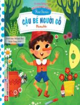 Cậu bé người gỗ - Pinocchio : Sách chuyển động. First stories / Minh họa: Miriam Bos ; Minh Trang dịch