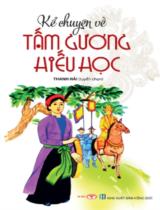 Kể chuyện về tấm gương hiếu học / Thanh Hải tuyển chọn