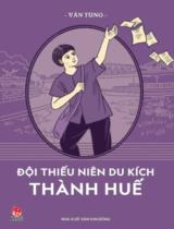 Đội thiếu niên du kích Thành Huế / Văn Tùng