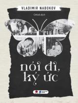Nói đi, ký ức / Vladimir Nabokov ; Orkid dịch