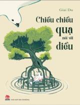 Chiều chiều quạ nói với diều / Giai Du