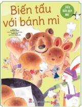 Biến tấu với bánh mì / Junko Fukuda ; Minh họa: Yukako Ohde ; Phương Hoa dịch