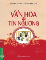 Văn hóa và tín ngưỡng / Ch.b.: Võ Văn Thành, Lê Thị Thanh Tâm