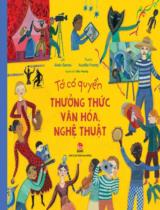 Tớ có quyền - Thưởng thức văn hóa, nghệ thuật / Lời: Alain Serres ; Tranh:  Aurélia Fronty ; Diệu Hương dịch