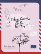 Những bức thư dẫn lối trái tim : Viết cho những người đang yêu... và cho tất cả những ai tin vào tình yêu! / Đinh Hoàng Anh