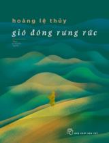 Gió đông rưng rức : Tập truyện ngắn / Hoàng Lệ Thuỷ