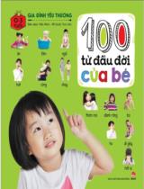 100 từ đầu đời của bé: Gia đình yêu thương / Biên soạn: Hiếu Minh ; Mĩ thuật: Tịnh Lâm