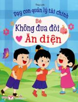 Dạy con quản lý tài chính - Bé không đua đòi ăn diện / Thùy Linh