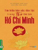 Tìm hiểu bản sắc dân tộc trong thơ Chủ tịch Hồ Chí Minh / B.s.: Hoàng Như Mai, Nguyễn Văn Hấn