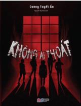 Không ai thoát / Cương Tuyết Ấn ; Nguyễn Thị Thại dịch