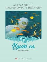 Người cá : Truyện khoa học viễn tưởng / Alexander Romanovich Belyaev ; Đỗ Ca Sơn dịch