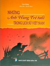 Những anh hùng trẻ tuổi trong lịch sử Việt Nam / Nam Phong s.t., tuyển chọn