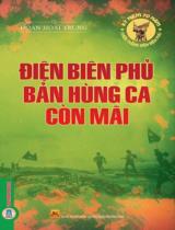 Điện Biên Phủ bản hùng ca còn mãi : Tập ký / Đoàn Hoài Trung