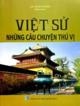 Việt sử - Những câu chuyện thú vị / Lê Thái Dũng b.s.