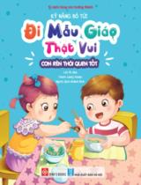 Kỹ năng bỏ tủi, đi mẫu giáo thật vui - Con rèn thói quen tốt / Lời: Mi Jika ; Tranh: Liang Ximan ; Khánh Bình dịch