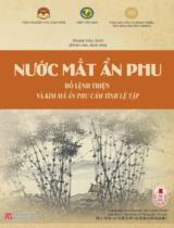 Nước mắt ẩn phu : Đỗ Lệnh Thiện và Kim Mã ẩn phu cảm tình lệ tập = Teardrops of a Hermit: Đỗ Lệnh Thiện and his collection of Hermetic poems / Đỗ Lệnh Thiện ; Khảo cứu, dịch chú: Phạm Văn Ánh