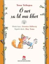 Ở nơi xa tít mù khơi / Toon Tellegen ; Minh họa: Jessica Ahlberg ; Huy Toàn dịch