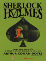 Sherlock Holmes / Arthur Conan Doyle ; Nguyên Hương dịch . T.6 , Cung đàn sau cuối & tàng thư của Sherlock Holmes