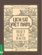 Lịch sử Việt Nam - Một góc nhìn / Đỗ Bang (ch.b), Lê Tiến Công, Nguyễn Văn Đăng