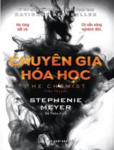 Chuyên gia hóa học = The chemist : Tiểu thuyết / Stephenie Meyer ; Dã Thảo dịch