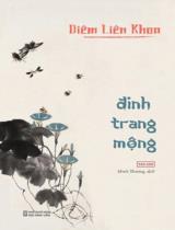 Đinh trang mộng / Diêm Liên Khoa ; Minh Thương dịch
