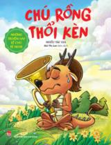 Chú rồng thổi kèn / Trần Bá Xuy, Lỗ Binh,... ; Bùi Thị Lan biên dịch
