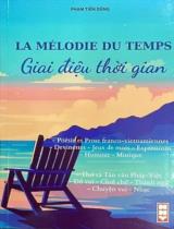 Giai điệu thời gian = La mélodie du temps / Phạm Tiến Dũng