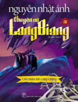 Chuyện xứ Lang Biang / Nguyễn Nhật Ánh . T.3 , Chủ nhân núi Lưng Chừng