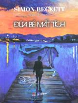 Đứa bé mất tích / Simon Beckett ; Nguyễn Việt Dũng dịch