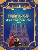 Thằng gù nhà thờ Đức Bà / Victor Hugo ; Dịch: Đỗ Thị Thu Sao, Hoàng Thanh . T.2