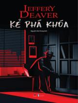 Kẻ phá khóa / Jeffery Deaver ; Nguyễn Mai Trang dịch