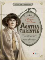 Chuyện tình Agatha Christie : Nữ hoàng trinh thám của mọi thời đại / Nina de Gramont ; Nguyễn Ngọc Ánh Kim dịch