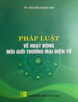 Pháp luật về hoạt động môi giới thương mại điện tủ / Nguyễn Ngọc Anh