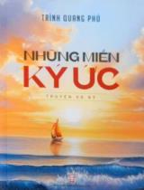 Những miền ký ức : Truyện và ký / Trình Quang Phú