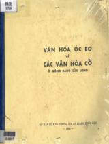 Văn hóa Óc Eo và các văn hóa cổ ở Đồng Bằng Cửu Long / Trần Thế Lộc, Nguyễn Khánh Toàn, Phạm Huy Thông,...