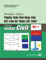 Phân tích trạng thái phá hoại của kết cấu bê tông cốt thép trong Midas Civil / Nguyễn Xuân Huy (ch.b.), Phạm Thị Thanh Thuý