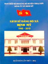 Lịch sử Đảng bộ xã Định Mỹ 1945 - 2010 / Nguyễn Quốc Khánh b.s.