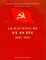 Lịch sử Đảng bộ xã An Tức 1945 - 2010