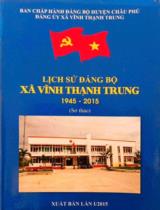 Lịch sử Đảng bộ xã Vĩnh Thạnh Trung 1945 - 2015 : Sơ thảo