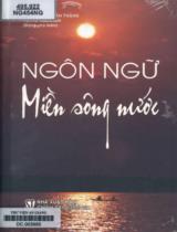 Ngôn ngữ miền sông nước / Chủ biên: Võ Văn Thắng; Hồ Xuân Mai